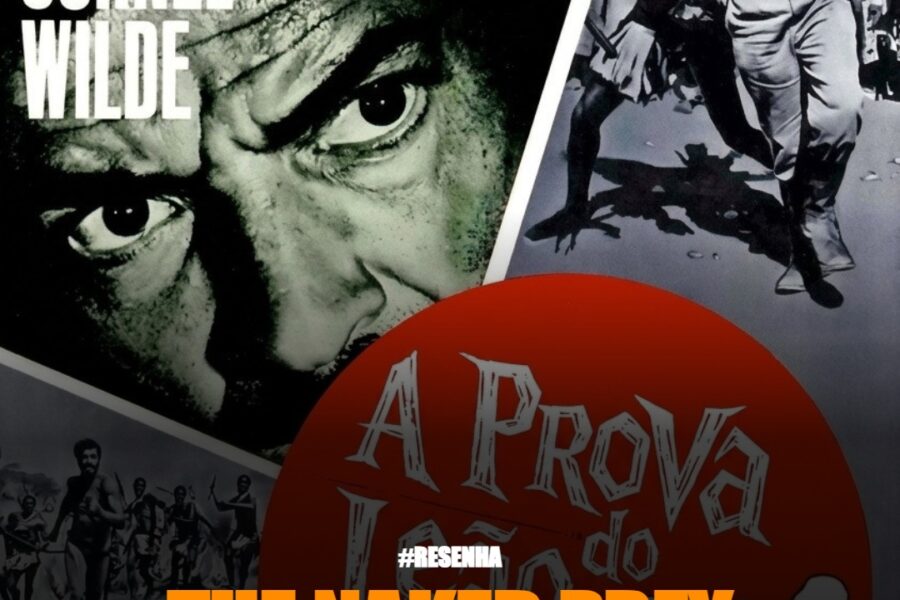 The Naked Prey (1965): Despido de Tudo, Só Sobrou o Instinto