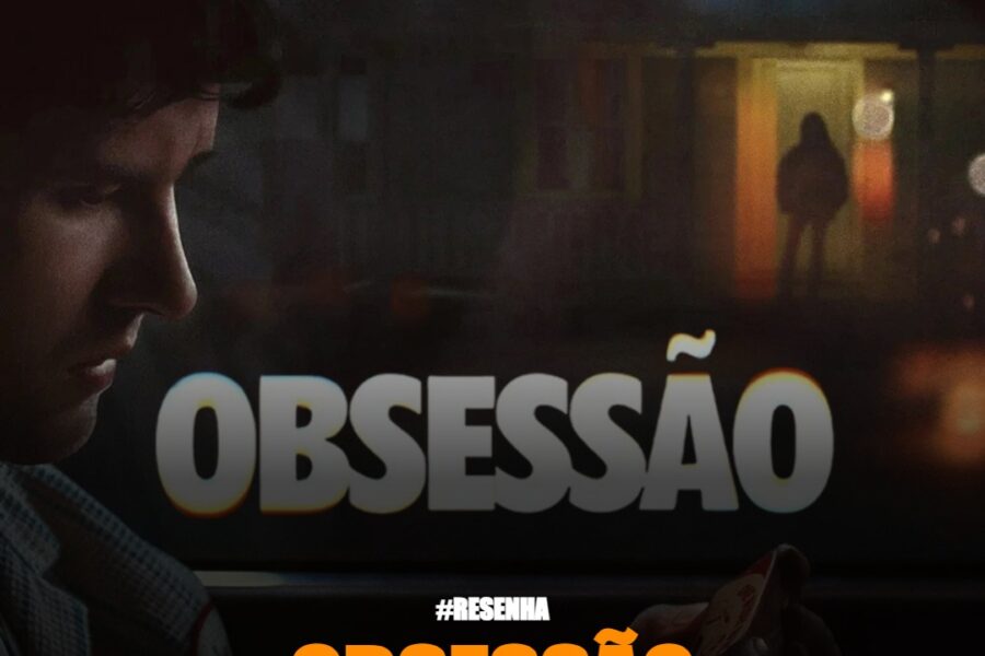 Obsessão (o vilão nunca foi o brinquedo)